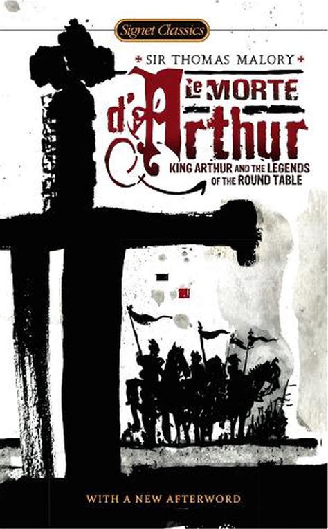 Le Morte D Arthur By Thomas Malory Paperback 9780451531490 Buy