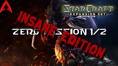 StarCraft Insane Edition V1 1 1 Broodwar Zerg Mission 1 Vile