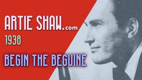 Artie Shaw Begin The Beguine Youtube