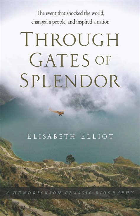 Through Gates of Splendor: The Event that Shocked the World, Changed a