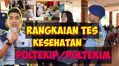 Rangkaian Tes Kesehatan Sekolah Kedinasan Poltekip Poltekim Apa Saja