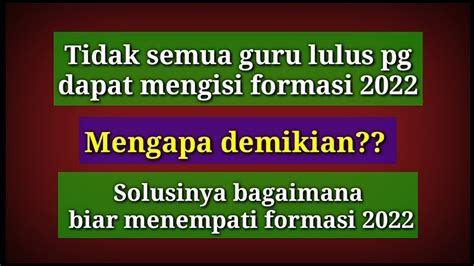 Cara Solusi Agar Guru Lulus Pg Dapat Mengisi Formasi Pppk 2022 Youtube