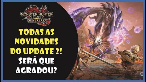 MHR Sunbreak Todas as novidades do Update 2 Será que agradou YouTube