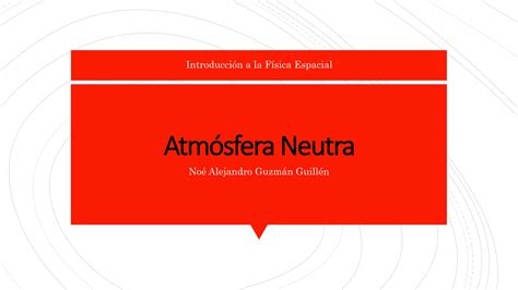 Atmósfera Terrestre Original Atmósfera Neutra Ppt