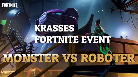 Krasses Fortnite Live Event Monster Vs Roboter [ger] Youtube