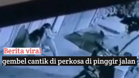 Sadis Seorang Gembel Cantik Terekam Cctv Sedang Di Oral Di Pinggir