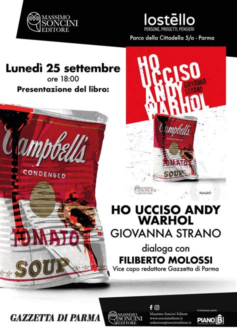 Anteprima Nazionale Per Il Libro Ho Ucciso Andy Warhol A Parma