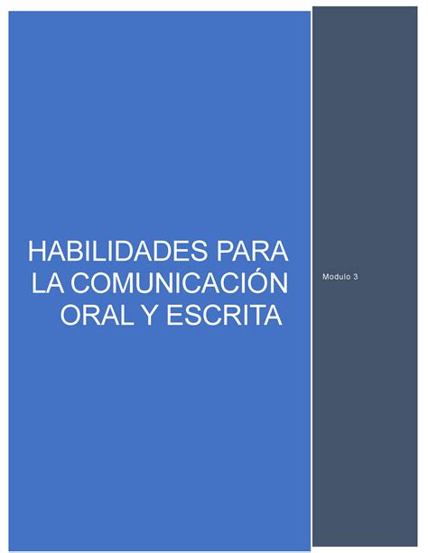 Modulo 3 Habilidades Para La Comunicacion Habilidades Para La ComunicaciÓn Oral Y Escrita