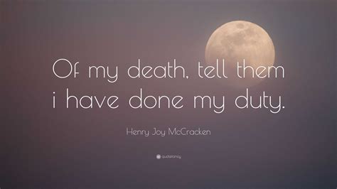 Henry Joy Mccracken Quote “of My Death Tell Them I Have Done My Duty ”