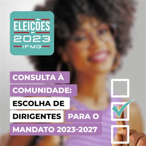 Confira O Plano De Trabalho Dos Candidatos A Diretor Geral Do IFMG