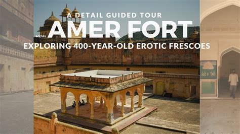 Amer Fort Complete Guide Part Year Old Erotic Frescoes Jaipur