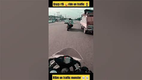 Crazy R15 Rider 😜on Traffic Monster 🤬 Shorts Status Motovlog Riding Bikelover Ride Ktm