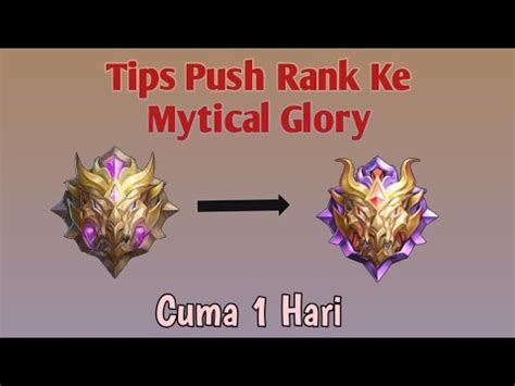 Tips Push Rank Ke Mytical Glory Cuma 1 Hari Mobile Legends Tips