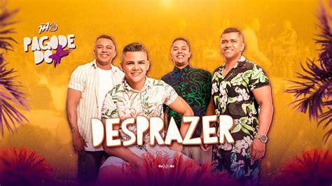 Projeto 1 1 Desprazer PAGODE DO MAIS YouTube