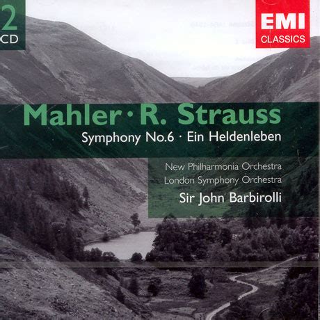 Richard Strauss Gustav Mahler Symphony No 6 Ein Heldenleben John