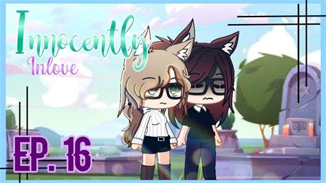 ×[innocently Inlove]× Episode 16 Gacha Club Lesbian Love Story