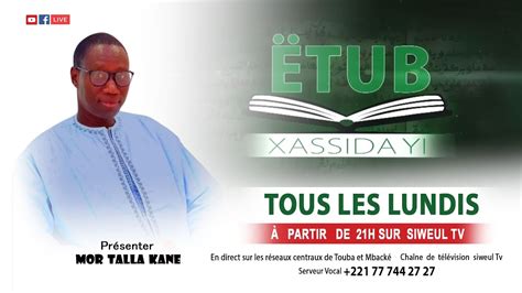 Live Etub Xassida Yi Avc Mor Talla Kane Invite Serigne Modou Seck