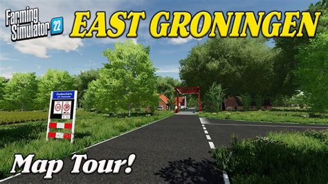 EAST GRONINGEN FS22 MAP TOUR NEW DUTCH MOD MAP Farming