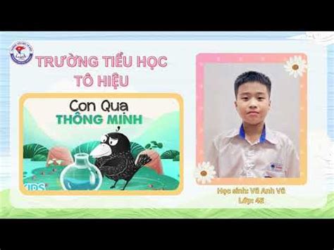 CON QUẠ THÔNG MINH VŨ ANH VŨ 4E YouTube