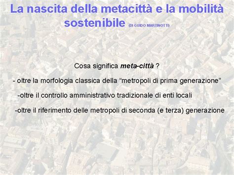 La Nascita Della Metacitt E La Mobilit Sostenibile