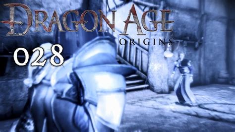 Dragon Age Origins 028 Dämonen Der Vergangenheit [hd] Lets Play