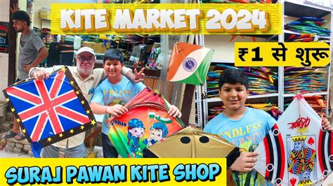 Suraj Pawan Kite Shop Kite Market Cheapest Kite Shop In