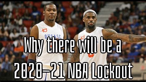 Why An Nba 2020 21 Lockout Looks Likely Youtube