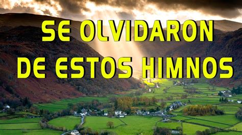 Himnos Viejitos Que Escuchaban Los Cristianos De Antes