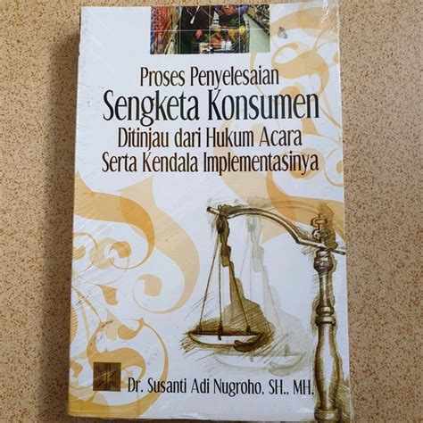 Jual Buku Original Proses Penyelesaian Sengketa Konsumen Ditinjau Dari