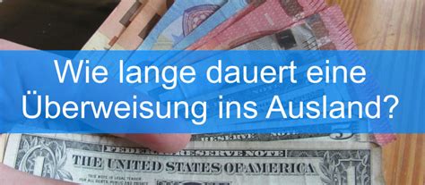 Wie Lange Dauert Eine Berweisung Ins Ausland Mein Geld Blog