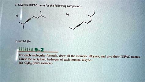 SOLVED Give The IUPAC Name For The Following Compounds B Omit 9 2 B