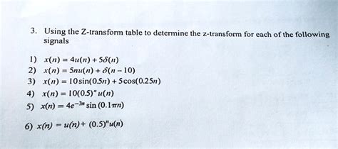 Solved Using The Z Transform Table To Determine The Z Transform For