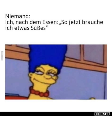 Niemand Ich Nach Dem Essen So Jetzt Brauche Ich Etwas S Es