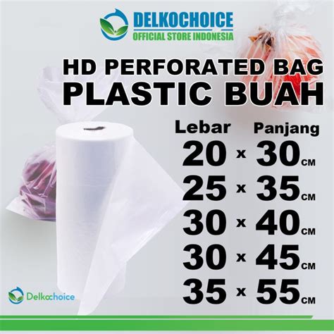 Jual Plastik Buah Hd Perforated Fotokopi Delkochoice Sni Premium Roll