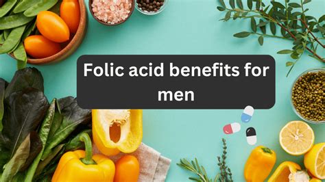 Incredible Folic Acid Benefits For Men