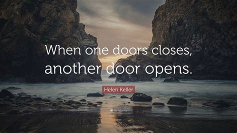 Helen Keller Quote When One Doors Closes Another Door Opens