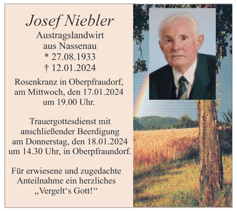 Josef Niebler Aus Nassenau 27 08 1933 12 01 2024 Beratzhausen