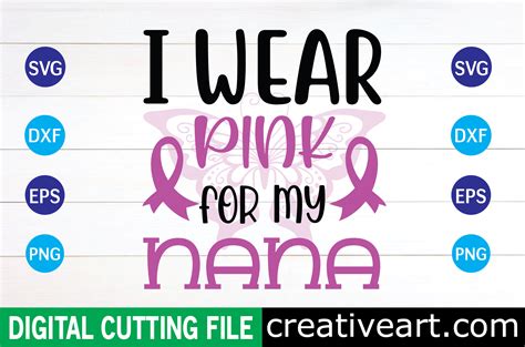 I Wear Pink For My Nana Svg Design Graphic By Creativeart · Creative Fabrica