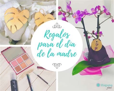 Ideas De Regalos Para El D A De Las Madres Que S Le Gustar N A Mam