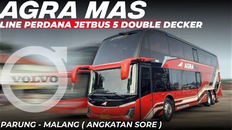 LINE PERDANA AGRA MAS JETBUS 5 DOUBLE DECKER JALUR BARU PARUNG