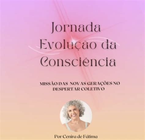 Curso Evolu O Da Consci Ncia Miss O Das Novas Gera Es No Despertar