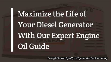 Maximize The Life Of Your Diesel Generator With Our Expert Engine Oil ...