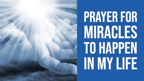 Prayer For Miracles To Happen In My Life Unlocking Gods Miracles