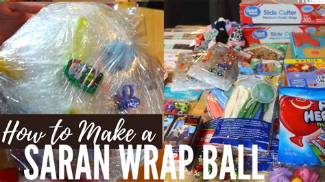 How To Make A Saran Wrap Ball Ideas For What To Put Inside A Saran