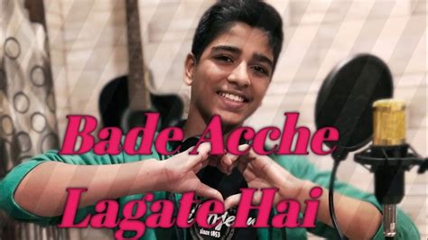 Bade Acche Lagate Hai Unplugged Cover Utkarsh Chandanshive Youtube