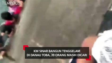 KM SINAR BANGUN TENGGELAM DI DANAU TOBA 39 ORANG MASIH DICARI Video