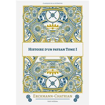 Histoire d un paysan Tome 1 Tome 1 broché Erckmann Chatrian Achat