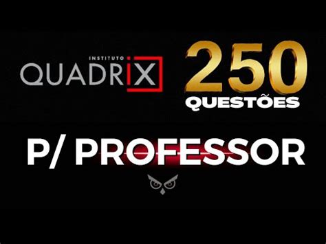 Concurso Para Professor Quest Es Quadrix Quest Es Da Banca Quadrix