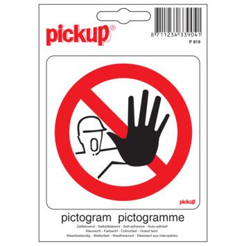 Pickup Pictogram 10x10cm Verboden Voor Onbevoegden Kopen Stickers