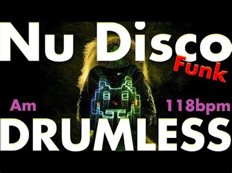 Nu Disco Funk 00 S Drumless Track BPM 118 Key Am YouTube